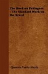 Queenie Verity-Steele - The Book on Pekingese - The Standard Work on the Breed