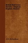 D. T. Richardson - British Red Cross Society - Tropical Hygiene Manual