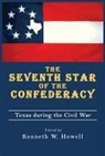 Kenneth W. (EDT) Howell, Kenneth W. Howell - The Seventh Star of the Confederacy