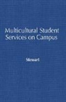 Dafina Lazarus (EDT) Stewart, Dafina Lazarus Stewart, Dafina-Lazarus (D-L) Stewart, D-L Stewart - Multicultural Student Services on Campus
