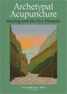 Gary Dolowich - Archetypal Acupuncture