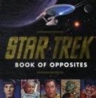 David Borgenicht - Star Trek Book of Opposites