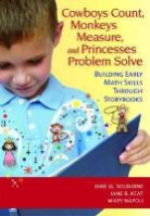 Jane Keat, Jane B. Keat, Mary Napoli, Mary P. Napoli, Jane Wilburne, Jane M. Wilburne - Cowboys Count, Monkeys Measure, & Princesses Problem-solve