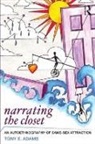 Tony E Adams, Tony E. Adams - Narrating the Closet