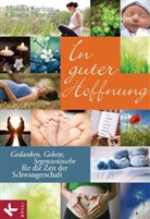 HANSES, Kreine, Monik Kreiner, Monika Kreiner, Pfran, Claudia Pfrang - In guter Hoffnung