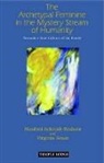 Manfred Schmidt-Brabant, Manfred Sease Schmidt-Brabant, Virginia Sease - Archetypal Feminine in the Mystery Stream of Humanity