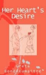 Greta Bondieumaitre - Her Heart's Desire