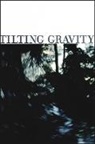 Elizabeth Rees - Tilting Gravity