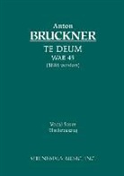 Anton Bruckner - Te Deum, WAB 45