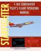 United States Air Force, NASA - F-104 Starfighter Pilot's Flight Operating Instructions