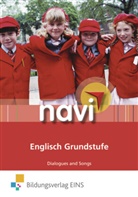 Kevin Marc Patterson, Silvia Koch, Nicole Malik, Kevin Marc Patterson, Anne Sutter, Sandra Deneke - navi Englisch: Grundstufe, Dialogues and Songs, 1 Audio-CD (Audiolibro)