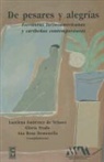 Rosa Domenella Ana, Luzelena Gutierrez De Velasco, Gloria Prado - de Pesares y Alegrias: Escritoras Latinoamericanas y Caribenas Contemporaneas