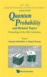 Rolando Rebolledo & Miguel Orszag, Miguel Orszag, Rolando Rebolledo, Rebolledo Rolando - Quantum Probability And Related Topics - Proceedings Of The 30th Conference