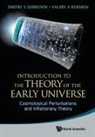 Dmitry S Gorbunov &amp; Valery A Rubakov, Dmitry S Gorbunov, Dmitry S. Gorbunov, Valery A Rubakov, Valery A. Rubakov - INTRO THEORY EARLY UNIVERSE
