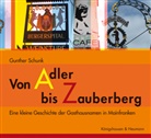 Gunther Schunk - Von Adler bis Zauberberg