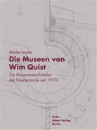 Meike Leyde - Die Museen von Wim Quist