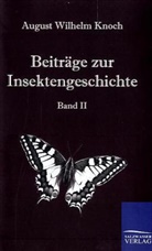 August W. Knoch, August Wilhelm Knoch - Beiträge zur Insektengeschichte. Bd.2