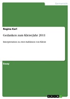 Regina Karl - Gedanken zum Kleist-Jahr 2011
