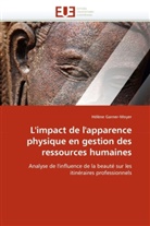 Hélène Garner-Moyer, Garner-Moyer-H - L impact de l apparence physique