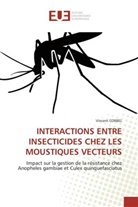 Vincent CORBEL, Corbel-V - Interactions entre insecticides