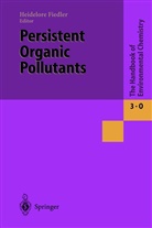 Heidelor Fiedler, Heidelore Fiedler - The Handbook of Environmental Chemistry - 3 / 3O: Persistent Organic Pollutants