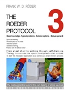 Frank W D Röder, FRANK W. D. RÖDER - THE ROEDER PROTOCOL 3 - Basic knowledge - Typical problems - Solution options - Modus operandi - Optimized walking - Remobilization of the hand - PB-COLOR