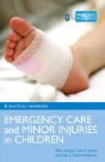 Colin Bruce, Colin E. Bruce, Dr Colin Bruce, Ffion Davies, Ffion Bruce Davies, Ffion C. W. Davies... - Emergency Care of Minor Trauma in Children