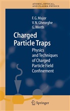 Viorica Gheorghe, Viorica N Gheorghe, Viorica N. Gheorghe, F. G. Major, Fouad Major, Fouad G Major... - Charged Particle Traps