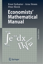 Peter Berck, Arn Strøm, Arne Strøm, Knu Sydsaeter, Knut Sydsæter - Economists' Mathematical Manual