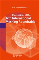 Rao V. Garimella, Ra V Garimella, Rao V Garimella - Proceedings of the 17th International Meshing Roundtable
