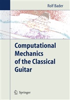 Rolf Bader - Computational Mechanics of the Classical Guitar