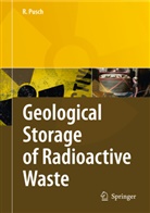 Roland Pusch - Geological Storage of Highly Radioactive Waste