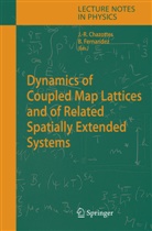 Jean-Ren Chazottes, Jean-René Chazottes, Fernandez, Fernandez, Bastien Fernandez - Dynamics of Coupled Map Lattices and of Related Spatially Extended Systems