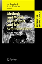 A Schintler, A Schintler, Aur Reggiani, Aura Reggiani, Laurie A. Schintler - Methods and Models in Transport and Telecommunications