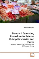Mohamed Megahed - Standard Operating Procedure for Marine Shrimp Hatcheries and Farms