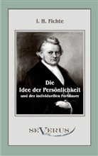Immanuel H. Fichte, Immanuel Hermann Fichte - Die Idee der Persönlichkeit und der individuellen Fortdauer