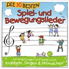 Die Kita-Frösche, Karste Glück, Karsten Glück, Simon Sommerland, Simone Sommerland - Die 30 besten Spiel- und Bewegungslieder, 1 Audio-CD (Audiolibro)