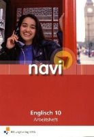 Inga Ettelt, Silvia Koch, Nicole Malik, Kevin Marc Patterson, Stefanie Phlippen, Anne Sutter... - navi Englisch: Klasse 10, Arbeitsheft