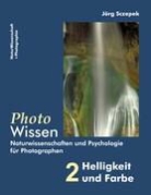 Jörg Sczepek - PhotoWissen - 2 Helligkeit und Farbe