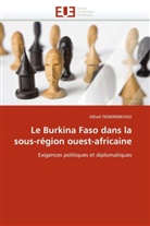 Alfred Tiendrebeogo, Tiendrebeogo-A - Le burkina faso dans la sous