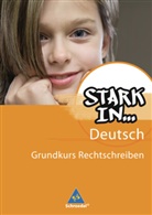 Renate Andreas, Christane Pasternak, Anke Richert, Bettina Schüpper, Jaroslav Schwarzstein - Stark in Deutsch: Das Sprachlesebuch