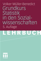 Müller-Benedict, Volker Müller-Benedict - Grundkurs Statistik in den Sozialwissenschaften