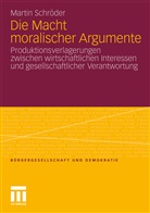 Martin Schröder - Die Macht moralischer Argumente