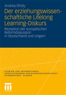 Andrea Ohidy, Andrea Óhidy, Jürgen Helmchen, Tamás Kozma, Andrea Óhidy - Der erziehungswissenschaftliche Lifelong Learning-Diskurs