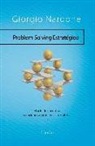 Giorgio Nardone - Problem Solving estratégico : el arte de encontrar soluciones a problemas irresolubles