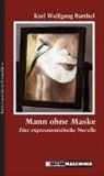 Karl W. Barthel, Karl Wolfgang Barthel, Vladi - Mann ohne Maske