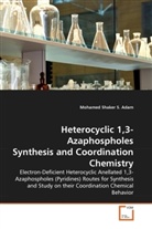 Mohamed Shaker S Adam, Mohamed Shaker S. Adam - Heterocyclic 1,3-Azaphospholes Synthesis and Coordination Chemistry