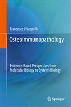 Francesco Chiappelli - Osteoimmunopathology