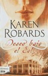 Karen Robards - Deseo bajo el sol