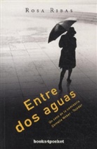 Rosa Ribas, Rosa Ribas Moliné - Entre Dos Aguas